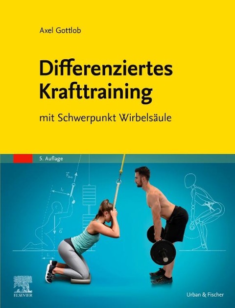 Differenziertes Krafttraining - Axel Gottlob