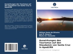 Cover-Bild zum Titel 'Auswirkungen des Tourismus auf den Staudamm von Santa Cruz in Apodi/RN' von 'William Gama de Oliveira, Joel M. Bezerra, Maria I. B. Clemente'