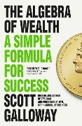 Cover-Bild zum Titel 'The Algebra of Wealth' von 'Scott Galloway'