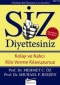 Cover-Bild zum Titel 'Siz Diyettesiniz' von 'Mehmet C. Öz, Michael F. Roizen'