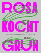 Cover-Bild zum Titel 'Rosa kocht grün' von 'Rosa Roderigo'