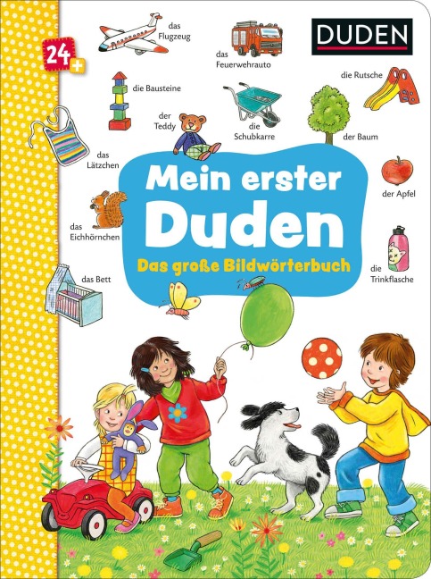 Duden 24+: Mein erster Duden. Das große Bildwörterbuch - 