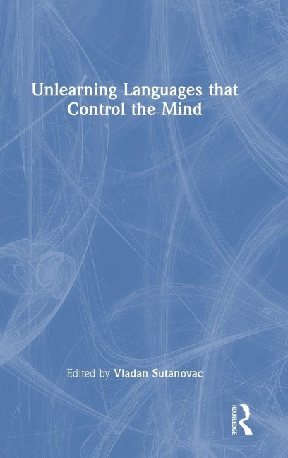 Unlearning Languages that Control the Mind - 