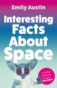 Cover-Bild zum Titel 'Interesting Facts About Space' von 'Emily Austin'