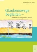 Glaubenswege begleiten - Anna-Katharina Szagun