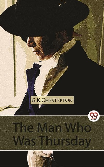 Man Who Was Thursday A Nightmare - G. K Chesterton