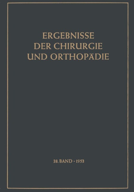 Ergebnisse der Chirurgie und Orthopädie - 