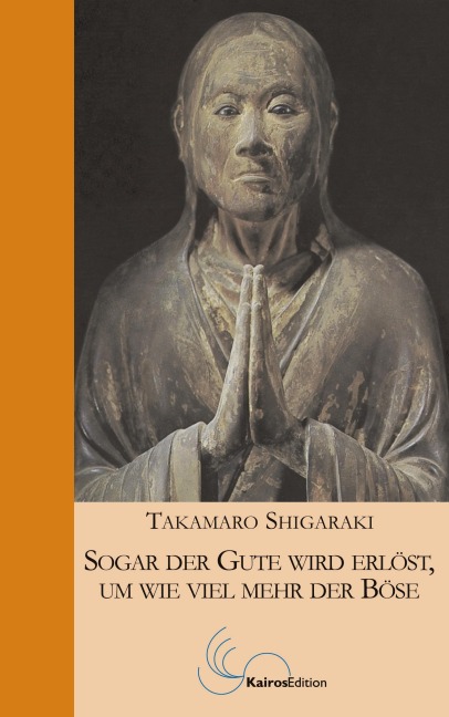 Sogar der Gute wird erlöst, um wieviel mehr der Böse - Takamaro Shigaraki