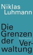 Cover-Bild zum Titel 'Die Grenzen der Verwaltung' von 'Niklas Luhmann'
