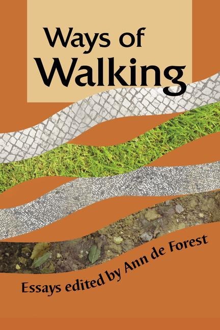 Ways of Walking - Ann de Forest