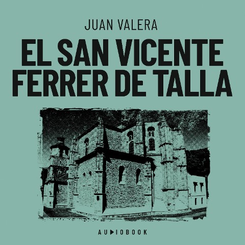 El San Vicente Ferrer de Talla - Juan Valera