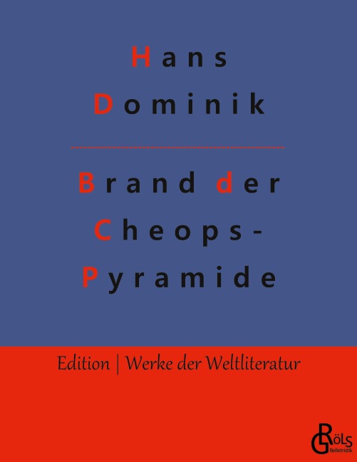 Der Brand der Cheopspyramide - Hans Dominik