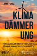 Cover-Bild zum Titel 'Klimadämmerung' von 'Frank Hennig'