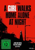 Cover-Bild zum Titel 'A Girl Walks Home Alone at Night' von 'Ana Lily Amirpour'