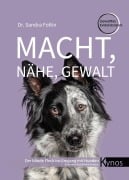 Cover-Bild zum Titel 'Macht, Nähe, Gewalt' von 'Sandra Foltin'