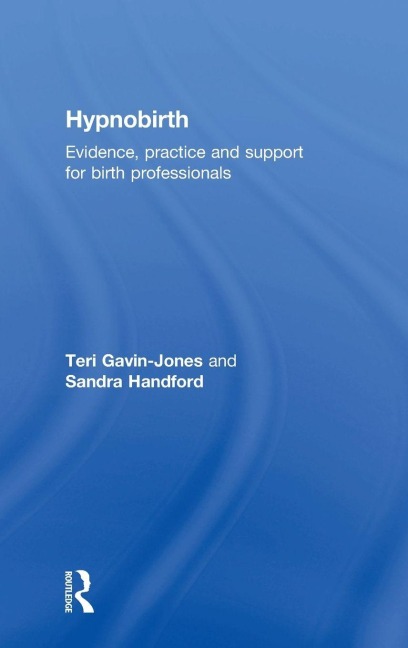 Hypnobirth - Teri Gavin-Jones, Sandra Handford