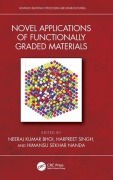 Cover-Bild zum Titel 'Novel Applications of Functionally Graded Materials' von ''