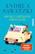 Cover-Bild zum Titel 'Ihr seid natürlich eingeladen' von 'Andrea Sawatzki'