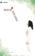 Cover-Bild zum Titel 'fragezeichen. - Ist die Welt tatsächlich so wie sie erscheint oder doch nur eine Illusion?' von 'Tim Murawski'