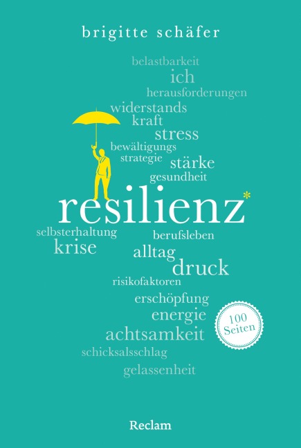 Resilienz. 100 Seiten - Brigitte Schäfer