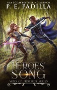 Cover-Bild zum Titel 'Heroes' Song (Song of Prophecy, #3)' von 'P. E. Padilla'