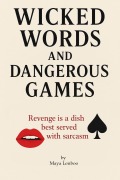 Cover-Bild zum Titel 'Wicked Words and Dangerous Games' von 'Maya Lenboo'