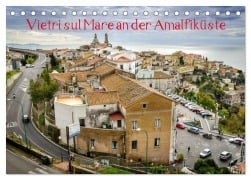 Cover-Bild zum Titel 'Vietri sul Mare an der Amalfiküste (Tischkalender 2026 DIN A5 quer), CALVENDO Monatskalender' von 'Alessandro Tortora - Www. Aroundthelight. Com'