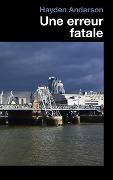 Cover-Bild zum Titel 'Une erreur fatale' von 'Hayden Anderson'