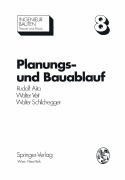 Cover-Bild zum Titel 'Planungs- und Bauablauf' von 'Rudolf Aita, Walter Schilchegger, Walter Veit'