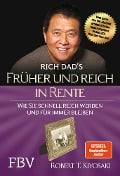 Früher und reich in Rente - Robert T. Kiyosaki