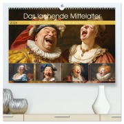 Das lachende Mittelalter. Spaß und Schenkelklopfer gab es schon immer! (hochwertiger Premium Wandkalender 2026 DIN A2 quer), Kunstdruck in Hochglanz - Rose Hurley