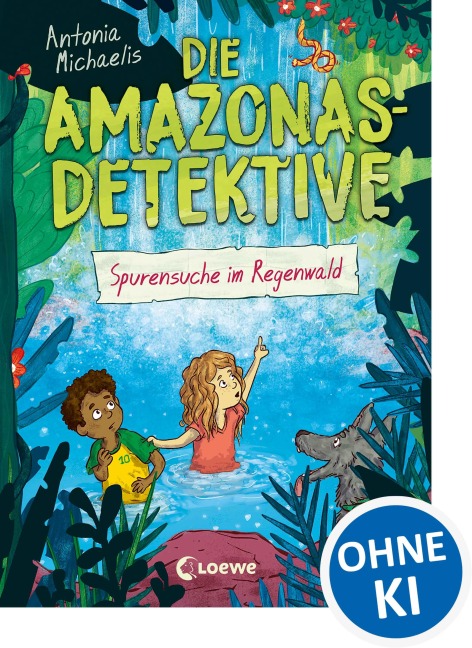 Die Amazonas-Detektive (Band 3) - Spurensuche im Regenwald - Antonia Michaelis