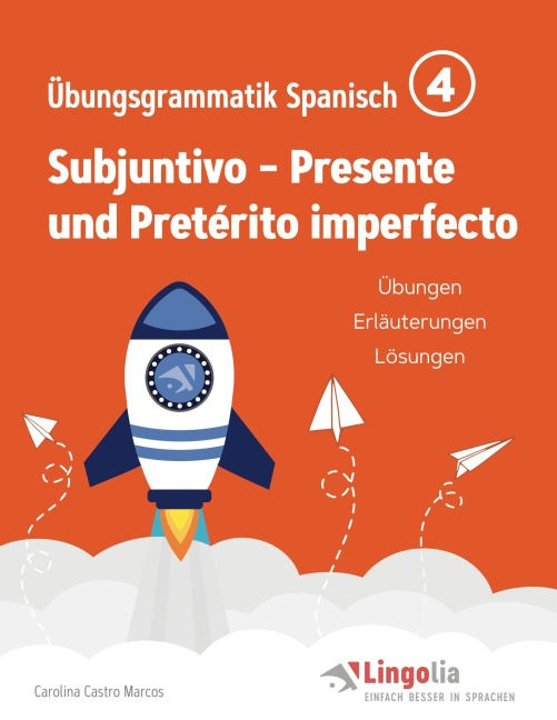 Lingolia Übungsgrammatik Spanisch Teil 4 - Carolina Castro Marcos