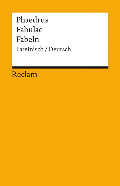 Fabulae/Fabeln (Lateinisch/Deutsch) - Phaedrus
