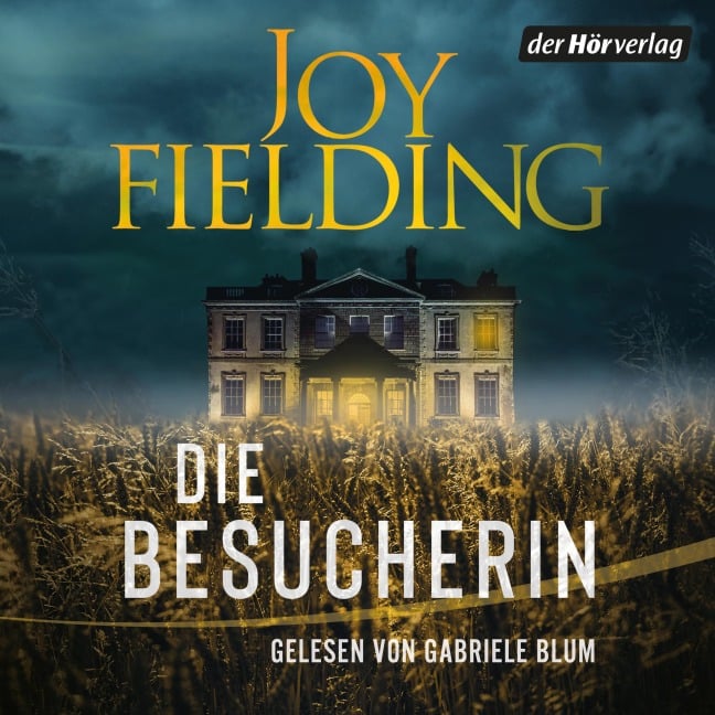 Die Besucherin - Joy Fielding