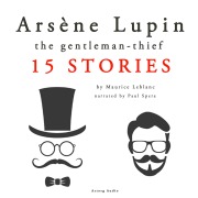 Cover-Bild zum Titel 'Arsène Lupin, gentleman-thief: 15 stories' von 'Maurice Leblanc'