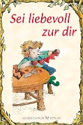 Cover-Bild zum Titel 'Sei liebevoll zu dir' von 'Cherry Hartmann'