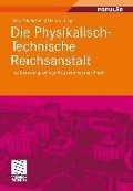 Cover-Bild zum Titel 'Die Physikalisch-Technische Reichsanstalt' von 'Rudolf Huebener, Heinz Lübbig'