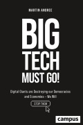 Cover-Bild zum Titel 'Big Tech Must Go!' von 'Martin Andree'