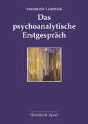 Cover-Bild zum Titel 'Das psychoanalytische Erstgespräch' von 'Annemarie Laimböck'