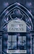 The Shifty Captive (The Shifty Magician, #1) - Cathy Smith