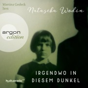 Cover-Bild zum Titel 'Irgendwo in diesem Dunkel' von 'Natascha Wodin'