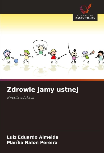 Zdrowie jamy ustnej - Luiz Eduardo Almeida, Marília Nalon Pereira