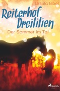 Cover-Bild zum Titel 'Reiterhof Dreililien 4 - Der Sommer im Tal' von 'Ursula Isbel'