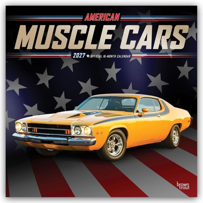 American Muscle Cars - Muskel-Autos 2027 - 16-Monatskalender - Browntrout Publishers
