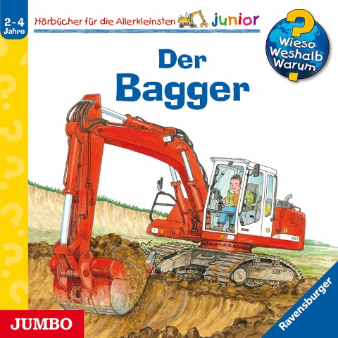 Der Bagger [Wieso? Weshalb? Warum? JUNIOR Folge 38] - Andrea Erne