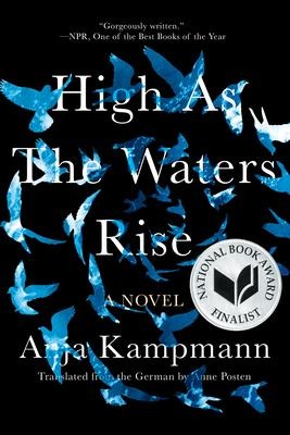 High as the Waters Rise - Anja Kampmann