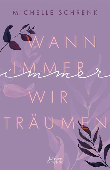 Wann immer wir träumen (Immer-Trilogie, Band 2) - Michelle Schrenk