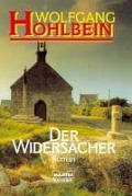 Cover-Bild zum Titel 'Der Widersacher' von 'Wolfgang Hohlbein'