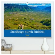 Streifzüge durch Südtirol (hochwertiger Premium Wandkalender 2026 DIN A2 quer), Kunstdruck in Hochglanz - Tanja Voigt